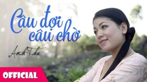 Câu Đợi Câu Chờ - Anh Thơ