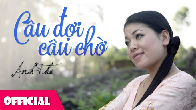 Câu Đợi Câu Chờ - Anh Thơ
