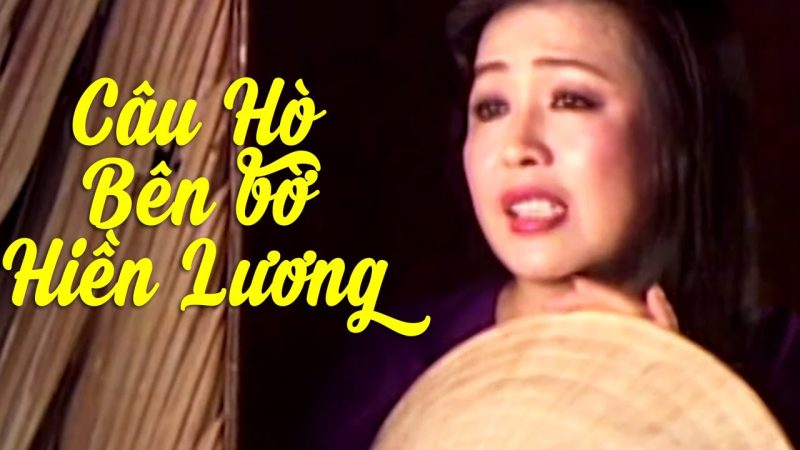Câu hò bên bờ Hiền Lương - NSND Thu Hiền
