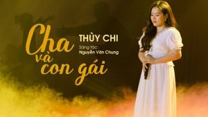Cha Và Con Gái - Thùy Chi