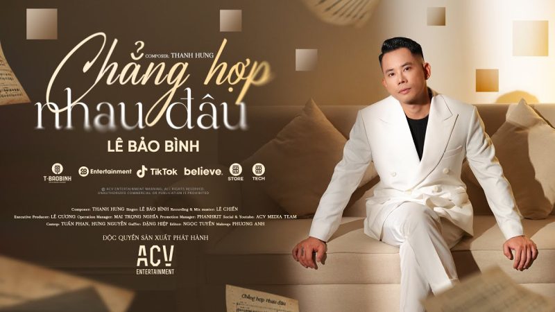 Chẳng Hợp Nhau Đâu - Lê Bảo Bình