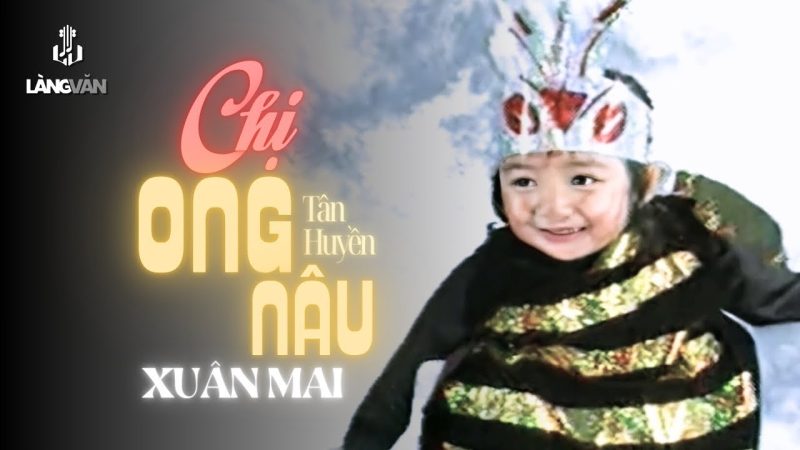 Chị ong nâu và em bé - Xuân Mai