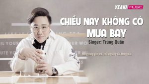 Chiều Nay Không Có Mưa Bay - Trung Quân Idol