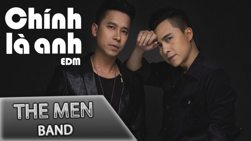 Chính Là Anh - The Men