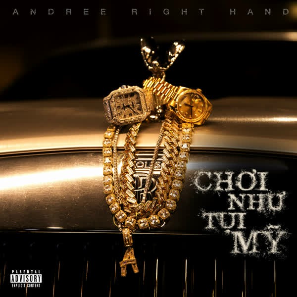 Chơi Như Tụi Mỹ - Andree Right Hand