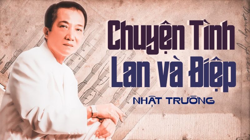 Chuyện Tình Lan Và Điệp 1 - Nhật Trường