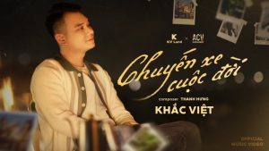Chuyến Xe Cuộc Đời - Khắc Việt