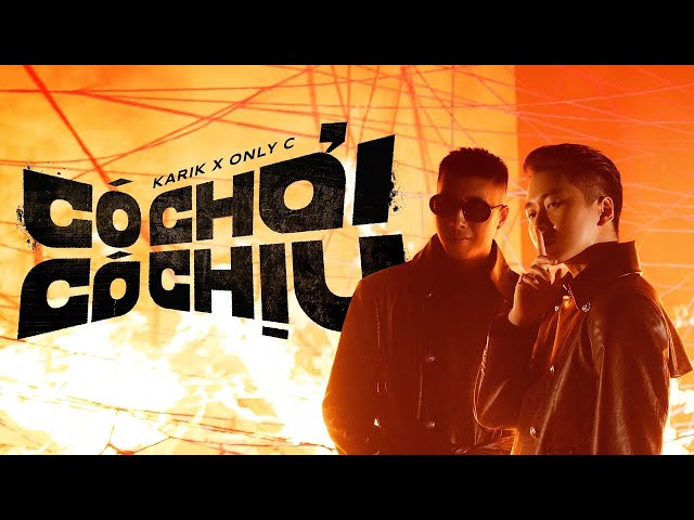 Có Chơi Có Chịu - Karik x Only C