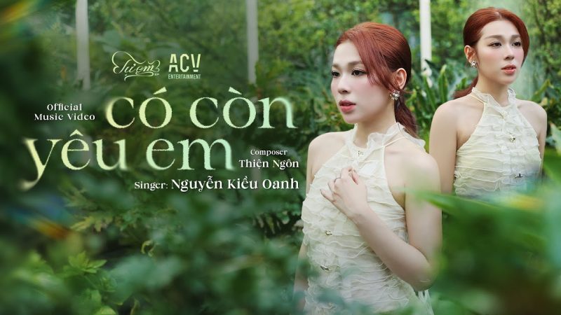 Có Còn Yêu Em - Nguyễn Kiều Oanh