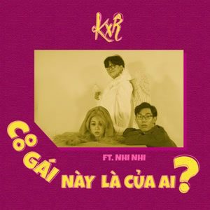 Cô Gái Này Là Của Ai? - Krix x Rush ft