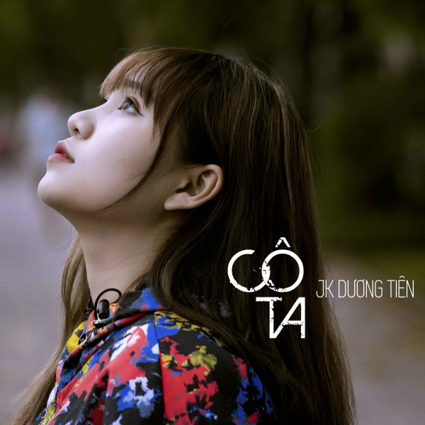 Cô Ta - JK Dương Tiên