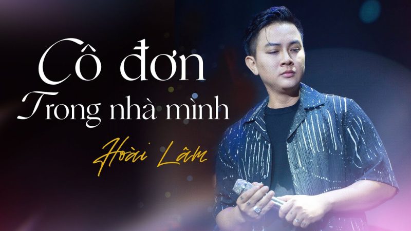 Cô đơn trong nhà mình - Hoài Lâm