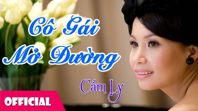 Cô gái mở đường - Cẩm Ly