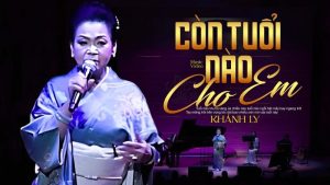 Còn Tuổi Nào Cho Em - Khánh Ly