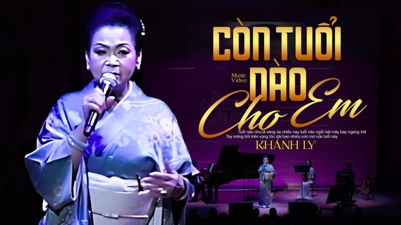Còn Tuổi Nào Cho Em - Khánh Ly