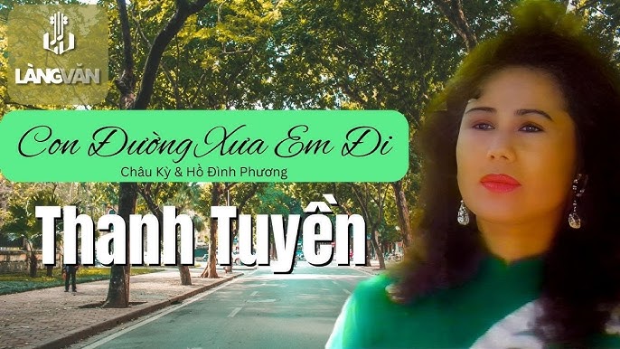 Con đường xưa em đi - Thanh Tuyền