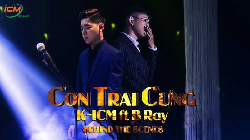 Con trai cưng - K-ICM ft B Ray