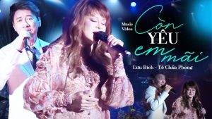 Còn yêu em mãi - Lưu Bích - Tô Chấn Phong