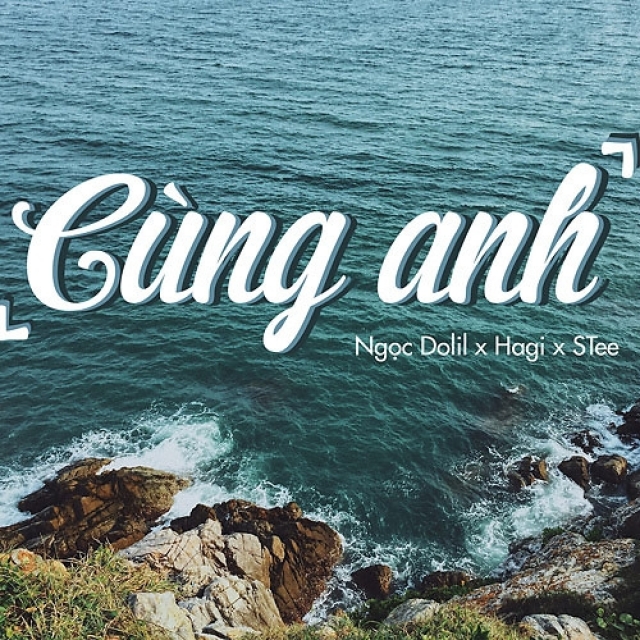 Cùng Anh - Ngọc Dolil