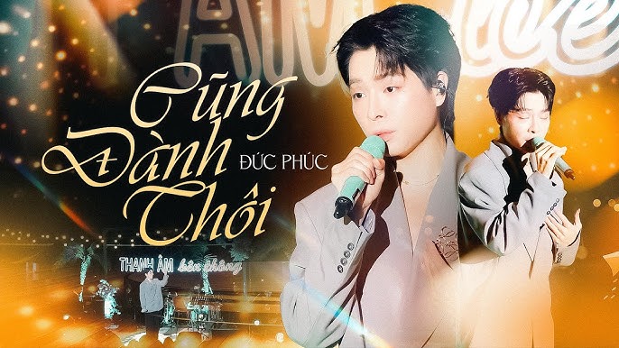 Cũng đành thôi - Đức Phúc