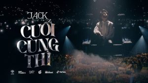 Cuối Cùng Thì - Jack - J97