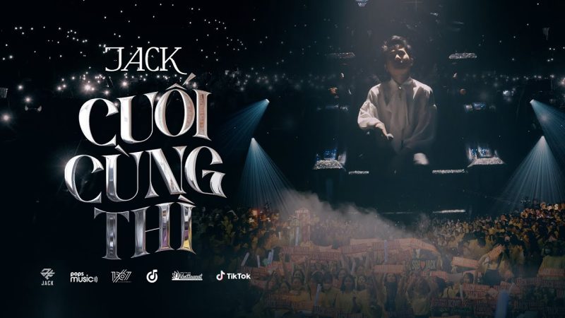 Cuối Cùng Thì - Jack - J97