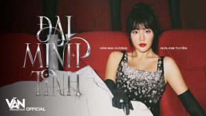 Đại Minh Tinh - Văn Mai Hương