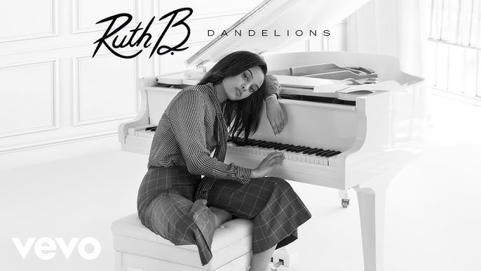 Dandelions - Ruth B
