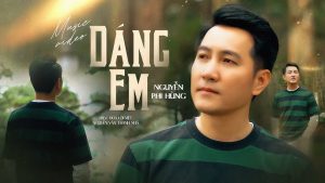 Dáng Em - Nguyễn Phi Hùng