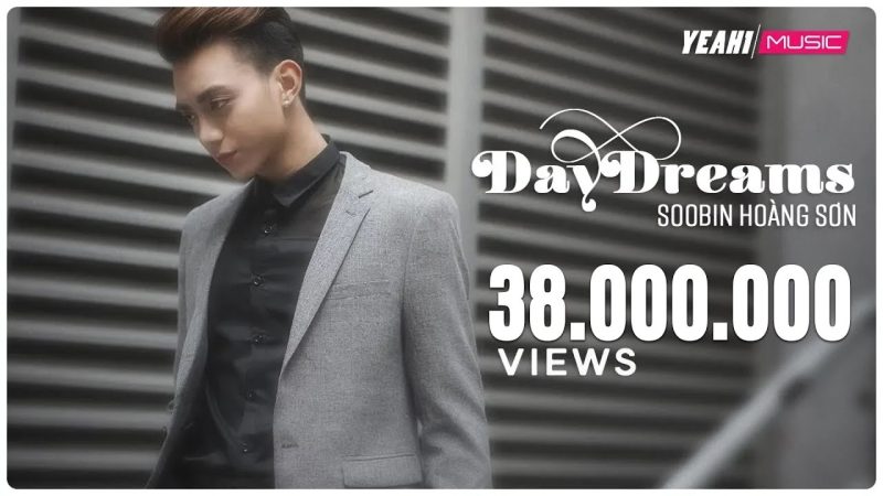 Daydreams - Soobin Hoàng Sơn ft