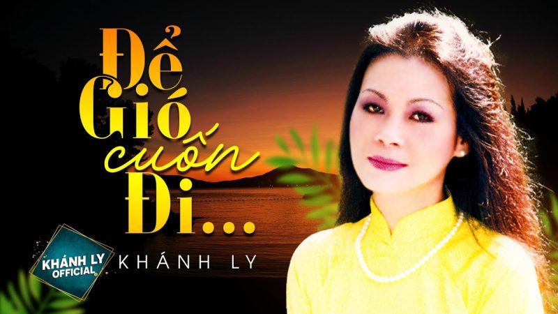 Để Gió Cuốn Đi - Khánh Ly