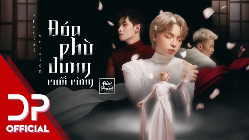 Đóa phù dung cuối cùng - Đức Phúc