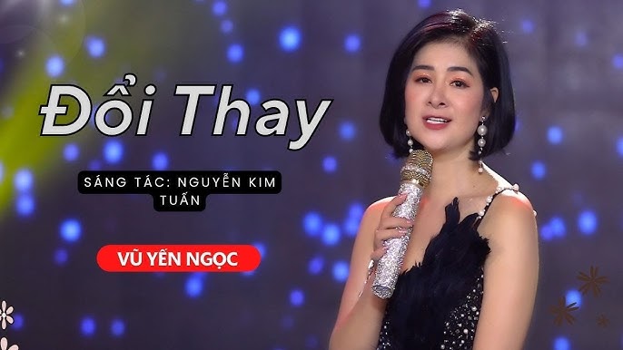 Đổi Thay - Vũ Yến Ngọc