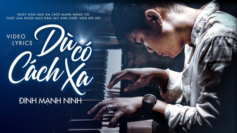 Dù Có Cách Xa - Đinh Mạnh Ninh