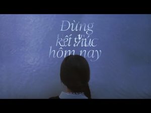Đừng Kết Thúc Hôm Nay - Orange