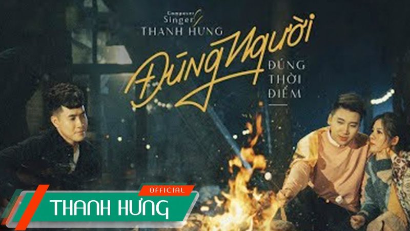 Đúng Người Đúng Thời Điểm - Thanh Hưng