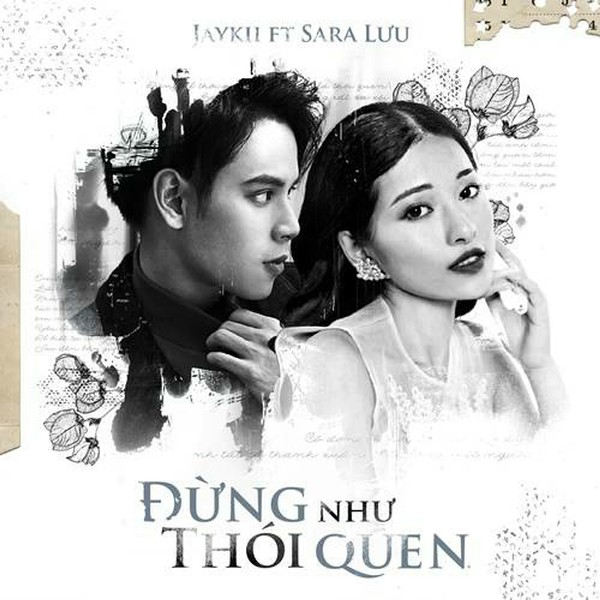 Đừng như thói quen - Jaykii và Sara