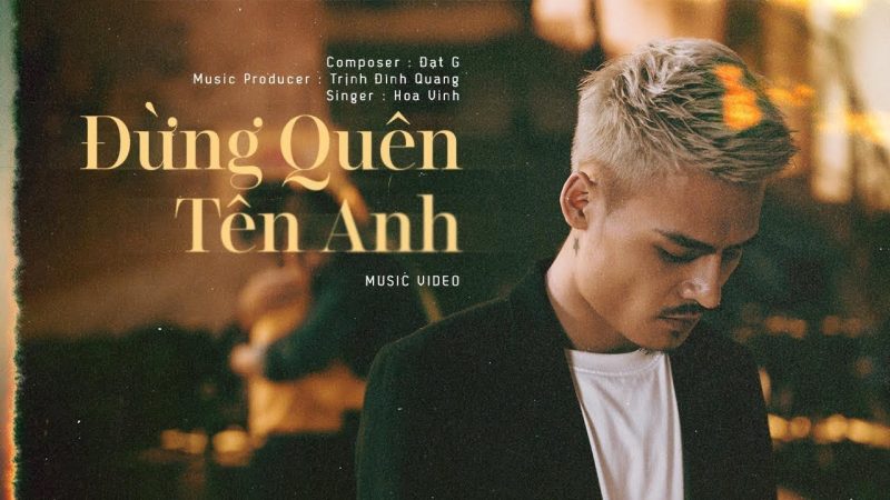 Đừng quên tên anh - Hoa Vinh