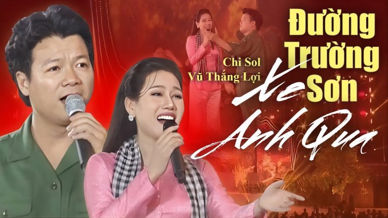 Đường Trường Sơn Xe Anh Qua - Hoàng Anh