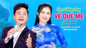 Em Có Bằng Lòng Về Quê Mẹ Cùng Anh - Thanh Tài