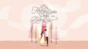 Em Không Được Phép Buồn Rầu - Kis