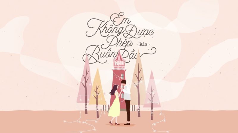 Em Không Được Phép Buồn Rầu - Kis