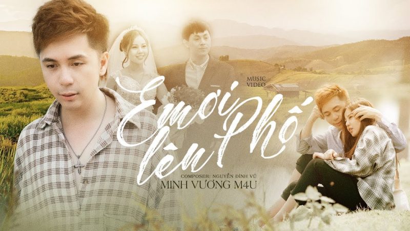 Em Ơi Lên Phố - Minh Vương M4U