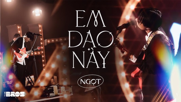 Em dạo này - Ngọt