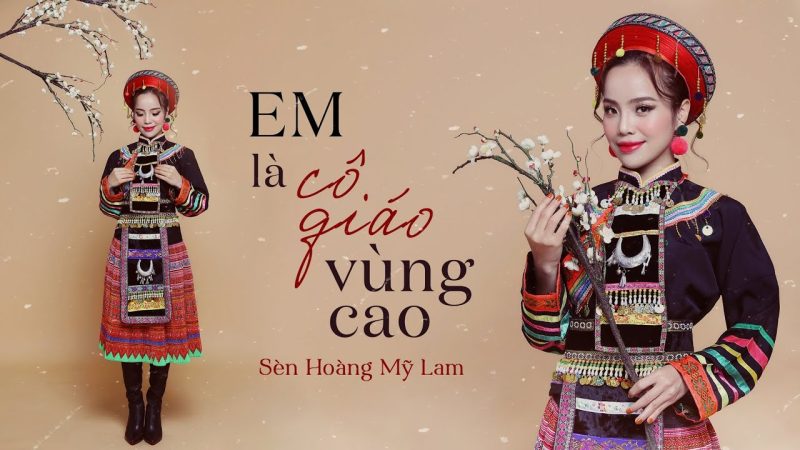 Em là cô giáo vùng cao - Sèn Hoàng Mỹ Lam
