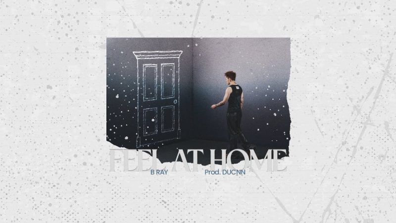 Feel At Home - B Ray
