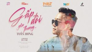 Gấp Đôi Yêu Thương - Tuấn Hưng