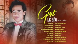 Giọt Lệ Sầu - Thái Châu