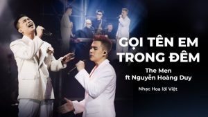 Gọi Tên Em Trong Đêm - The Men