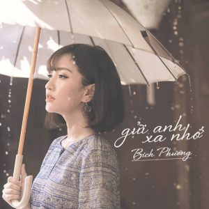 Gửi anh xa nhớ - Bích Phương